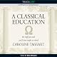 A Classical Education: The Stuff You Wish You'd been Taught at School