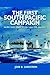 First South Pacific Campaign: Pacific Fleet Strategy December 1941-June 1942