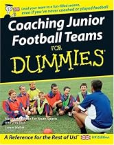 Coaching Junior Football Teams for Dummies