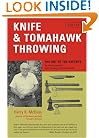 Knife & Tomahawk Throwing: The Art of the Experts