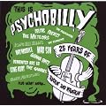 This Is Psychobilly: 25 Years of Rocking' and Wreckin'