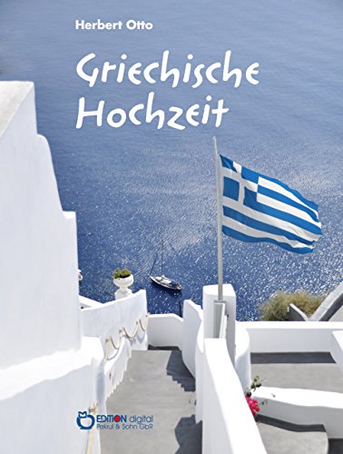 Griechische Hochzeit (German Edition)
