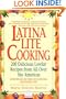 Latina Lite Cooking: 200 Delicious Lowfat Recipes from All Over the Americas - With Special Selections on Nutrition and Weight Loss