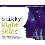 Stikky Night Skies: Learn 6 Constellations, 4 Stars, a Planet, a Galaxy, and How to Navigate at Night--In One Hour, Guar [STIKKY NIGHT SKIES] [Paperback]