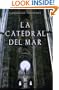La Catedral del mar / The Cathedral of the Sea (Spanish Edition)