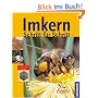 Imkern Schritt f�r Schritt: F�r Einsteiger und Jungimker
