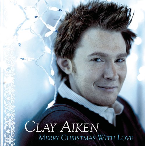 Clay Aiken - Christmas With Love - Zortam Music