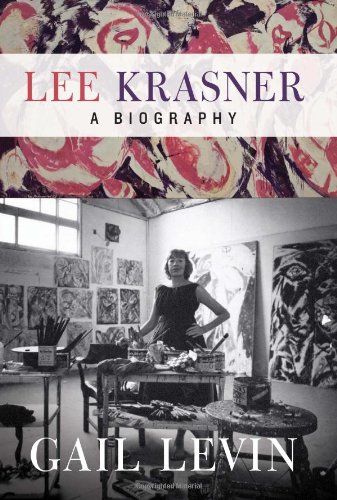 Lee Krasner: A Biography