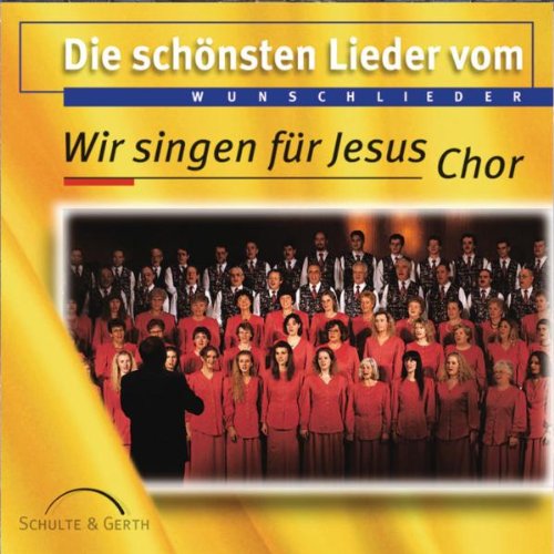 Produkt-Bild: Die sch&ouml;nsten Lieder von Wir singen f&uuml;r Jesus
