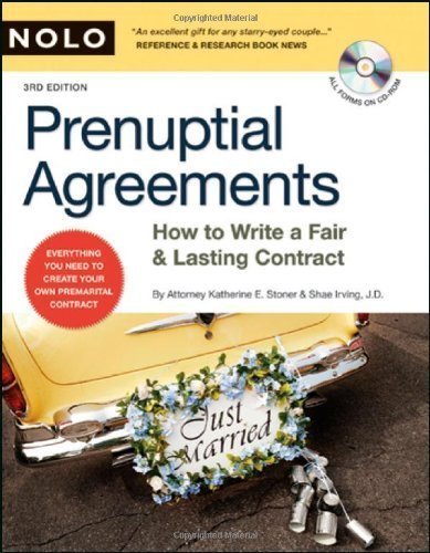 Prenuptial Agreements: How to Write a Fair & Lasting Contract 3rd (third) Edition by Stoner Attorney-Mediator, Katherine, Irving J.D., Shae published by NOLO (2008)