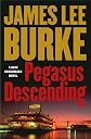Pegasus Descending: A Dave Robicheaux Novel (Dave Robicheaux Mysteries)