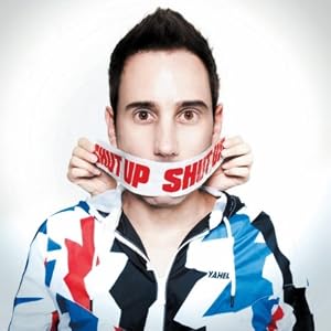 Yahel -  Shut Up