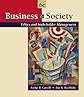 Business and Society: Ethics and Stakeholder Management (with InfoTrac®)