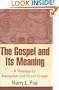 Gospel and Its Meaning, The