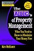 Rich Dad's Advisors: The ABC's of Property Management: What You Need to Know to Maximize Your Money Now (Rich Dad's Advisors)