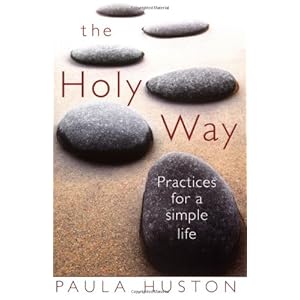 The Holy Way: Practices for a Simple Life
