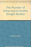 The plunder of Glow-worm Grotto