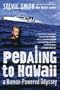 Pedaling to Hawaii: A Human-Powered Odyssey