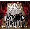 Good Morning Samsara!