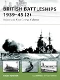 British Battleships 1939-45 (2): Nelson and King George V classes (New Vanguard)