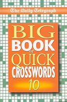 Daily Telegraph Big Book of Quick Crosswords 10: Bk.10