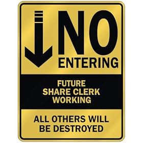 " NO ENTERING FUTURE SHARE CLERK WORKING " PARKING SIGN