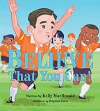Believe That You Can