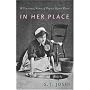 In Her Place: A Documentary History of Prejudice Against Women