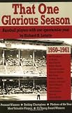 That One Glorious Season: Baseball Players with One Spectactular Year, 1950-1961