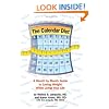 The Calendar Diet: A Month by Month Guide to Losing Weight While Living Your Life