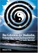 Das Geheimnis der Dualseelen, Seelengef�hrten und Seelengeschwister: Karmische Verbindungen und �ber die gro�en Herausforderungen dieser Begegnungen in unserem Leben