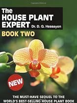 The House Plant Expert Book Two: The Must-Have Sequel to the World's Bestselling House Plant Book