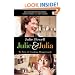 Julie and Julia: My Year of Cooking Dangerously