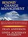 Beyond Change Management: How to Achieve Breakthrough Results Through Conscious Change Leadership (J-B-O-D (Organizational Development))