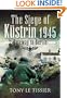 SIEGE OF KUSTRIN 1945: Gateway to Berlin