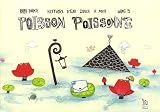 Poisson Poissonne : Histoire d'eau douce � mer