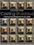 Casting Shadows: Creating Visual Dimension in Your Quilts