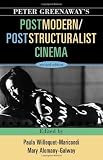 Peter Greenaway s Postmodern Poststructuralist Cinema