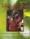 Talking About People: Readings in Cultural Anthropology