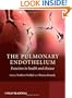 The Pulmonary Endothelium: Function in health and disease