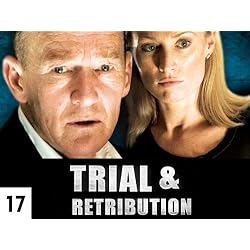 Trial & Retribution Season 17