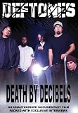 Deftones - Death By Decibels Unauthorized