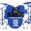Jazz Academy: Pure Essentials for Jazzaholics
