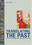 Translating the past : Laurent de Premierfait and Boccaccio's De casibus