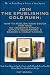 Join the ePublishing Gold Rush: How to Create, Write, Format, Publish and Sell Your eBook for FREE on Amazon's Kindle, Apple's iBookstore, and Barnes & Noble's Nook