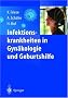 Infektionskrankheiten in Gyn�kologie und Geburtshilfe