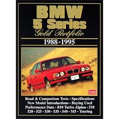 BMW 5 Series Gold Portfolio1988-1995 (Brooklands Books Road Test Series): Collection of Contemporary Road Tests, Comparison Tests and Performance Data