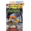 The Phantom of the Subway (Geronimo Stilton, No. 13)