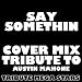 "Can't Help But Wait" Trey Songz cover - Austin Mahone