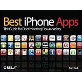 Best Iphone Apps: The Guide for Discriminating Downloaders